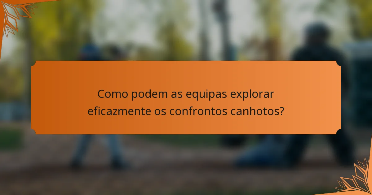 Como podem as equipas explorar eficazmente os confrontos canhotos?