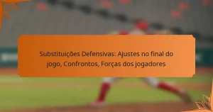 Substituições Defensivas: Ajustes no final do jogo, Confrontos, Forças dos jogadores